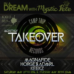 HORGE & ADMRL LIVE on 88.9FM KXLU CTR Takeover of "In a Dream w/ Mystic Pete"