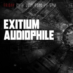 AUDIOPHILE / EXTREME IS EVERYTHING #43 ON TOXIC SICKNESS / JULY / 2020