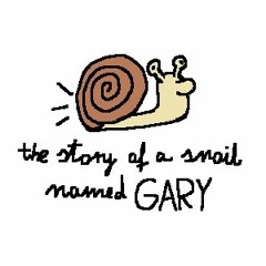 the story of a snail named GARY