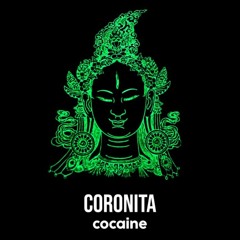 Coronita - Cocaine