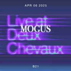 Mogus - Live at Deux Chevaux 06.04.25