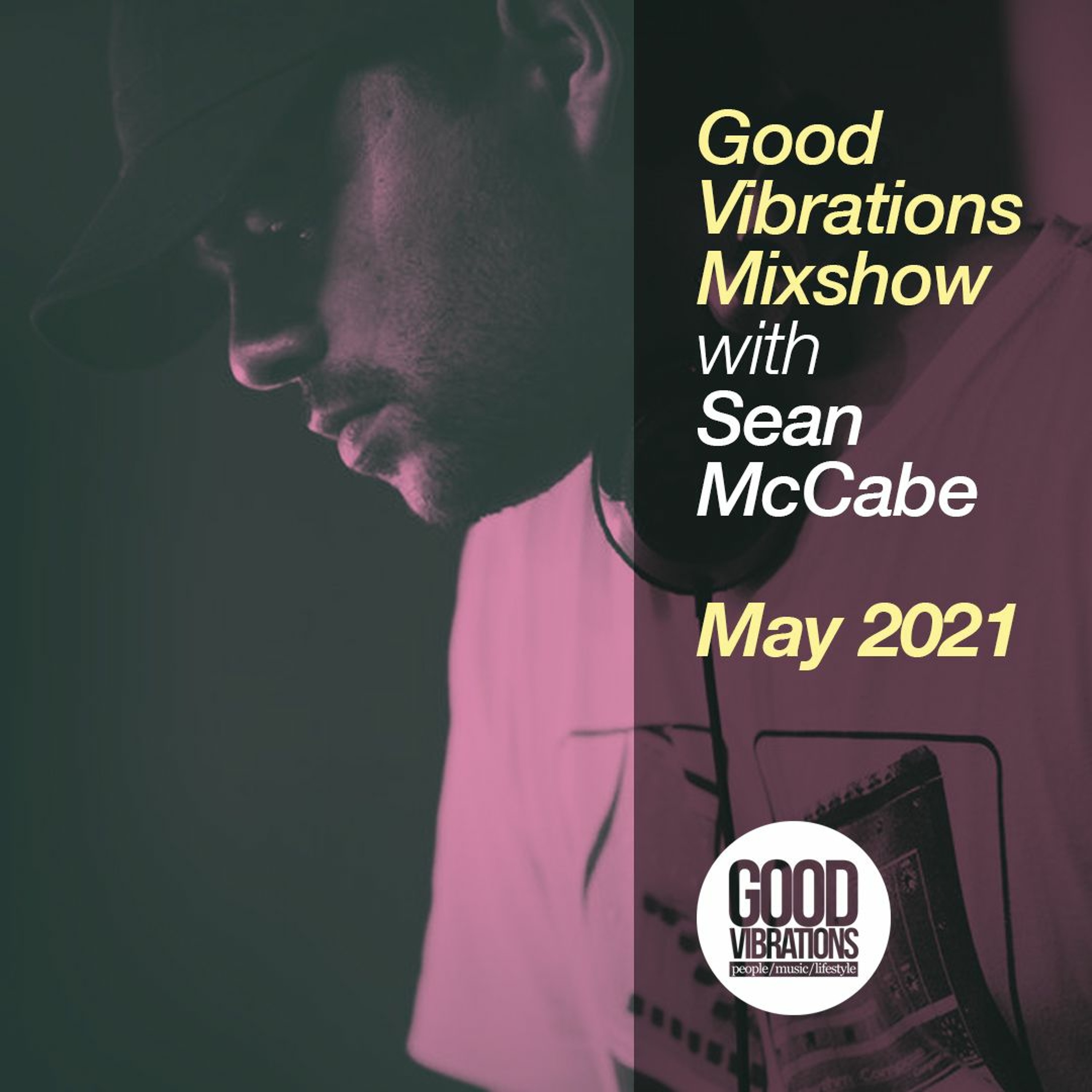 Good Vibrations Mixshow with Sean McCabe