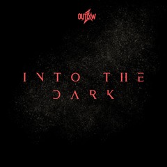 Into The Dark