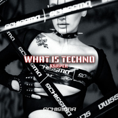 FREE DL | Kørper - What is Techno
