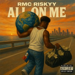 All on me