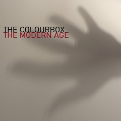 Modern Age - The Colourbox