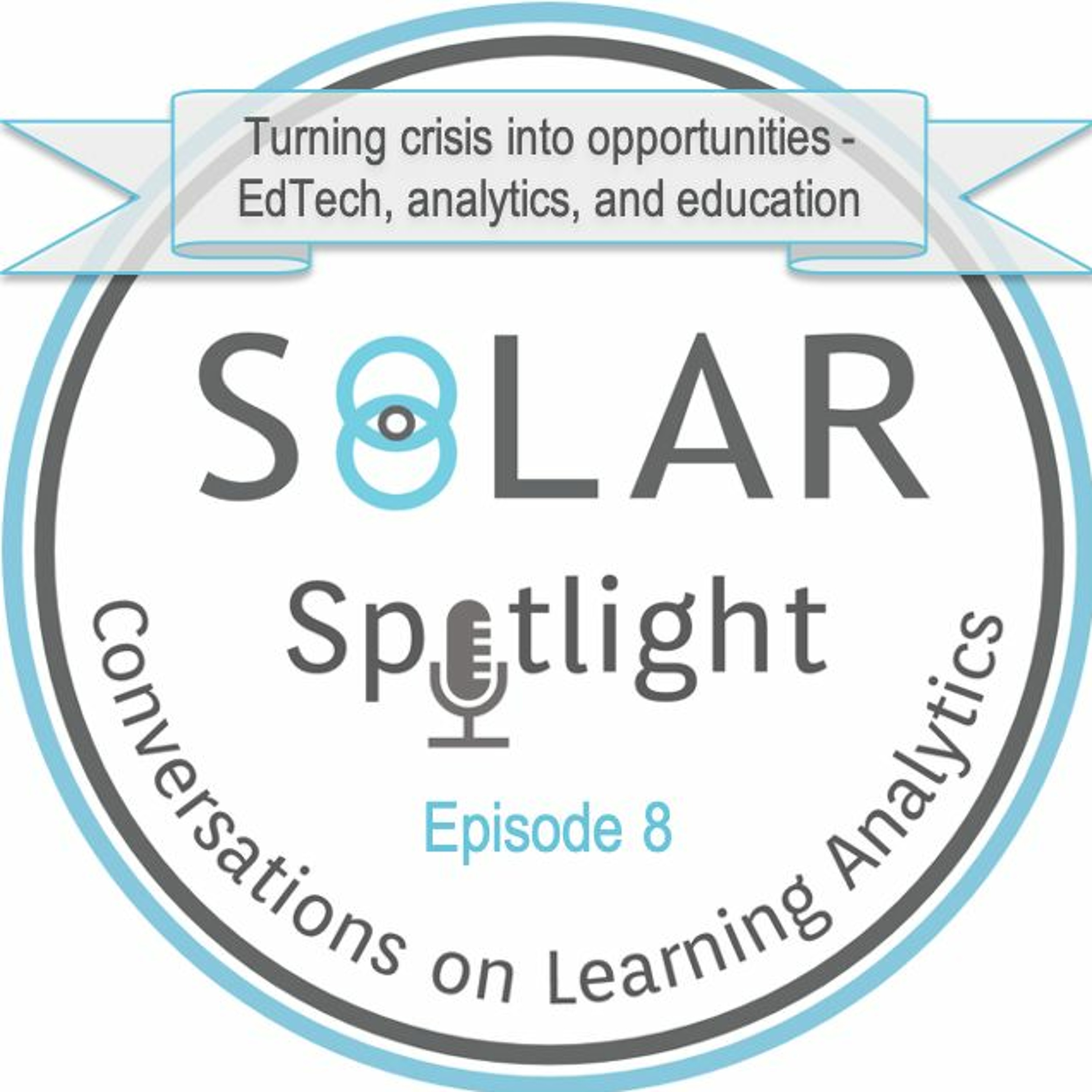 SoLAR Spotlight - Conversations on Learning Analytics
