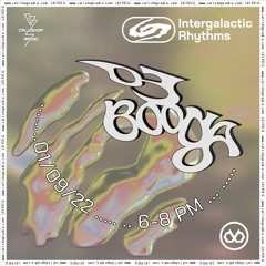 Intergalactic Rhythms w/ DJ Booga 01.09.22