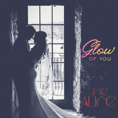 Glow of you