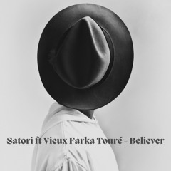 Believer (feat. Vieux Farka Touré)