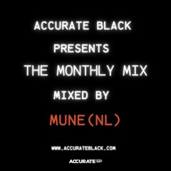 Accurate Black Monthly Mix March 2024 Mixed By:  Mune (NL)