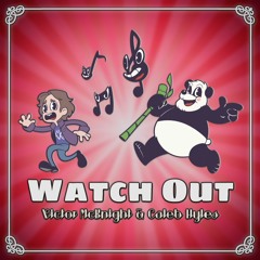 Watch Out (feat. Caleb Hyles)