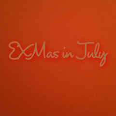 EXMas in July 3P