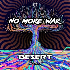 Desert soul - no more war