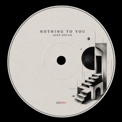 Nothing to you [Free DL]