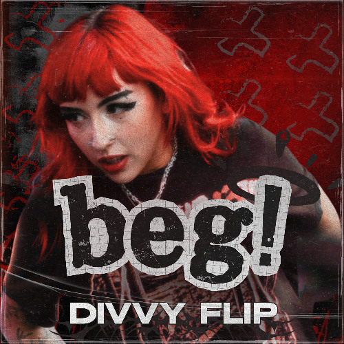 VANA - BEG! (DIVVY FLIP)