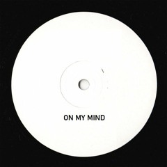 On My Mind [ Ukg Dub Mix ]