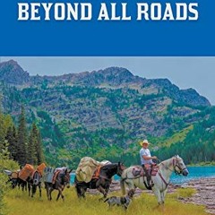 free EPUB 💏 The Land Beyond All Roads by  Jack DeShazer KINDLE PDF EBOOK EPUB