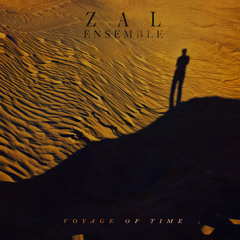 ZAL Ensemble - Voyage of Time-سفر زمان