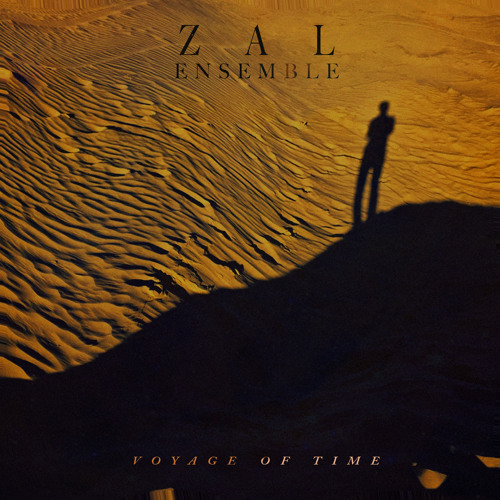 ZAL Ensemble - Voyage of Time