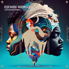 Kaisser Bouzriba - Djembe World (Cafe De Anatolia)