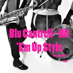 Blu Cantrell  - Hit 'Em Up Style (WALKER EDIT)