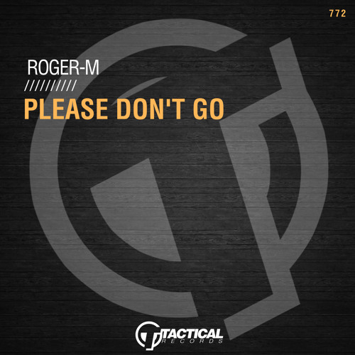 Please Don't Go (Edit)