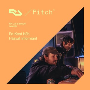 RA Live - Ed Kent b2b Hasvat Informant - Pitch Music & Arts 2026