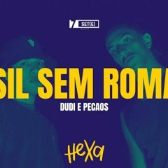 18. Dudi e Pecaos - Brasil Sem Romance (Prod. Dudi)