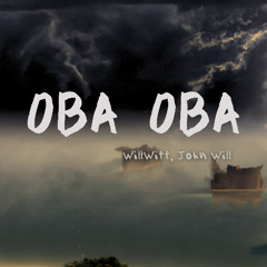 OBA OBA - Will Witt, John Will (FREE DOWNLOAD)