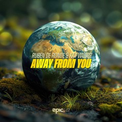 Ruben de Ronde & Kay Wilder - Away From You (Radio Edit)