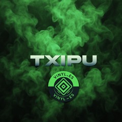 Txipu / VINYL_ES - MARCH 10/2025