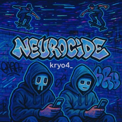 NEUROCIDE