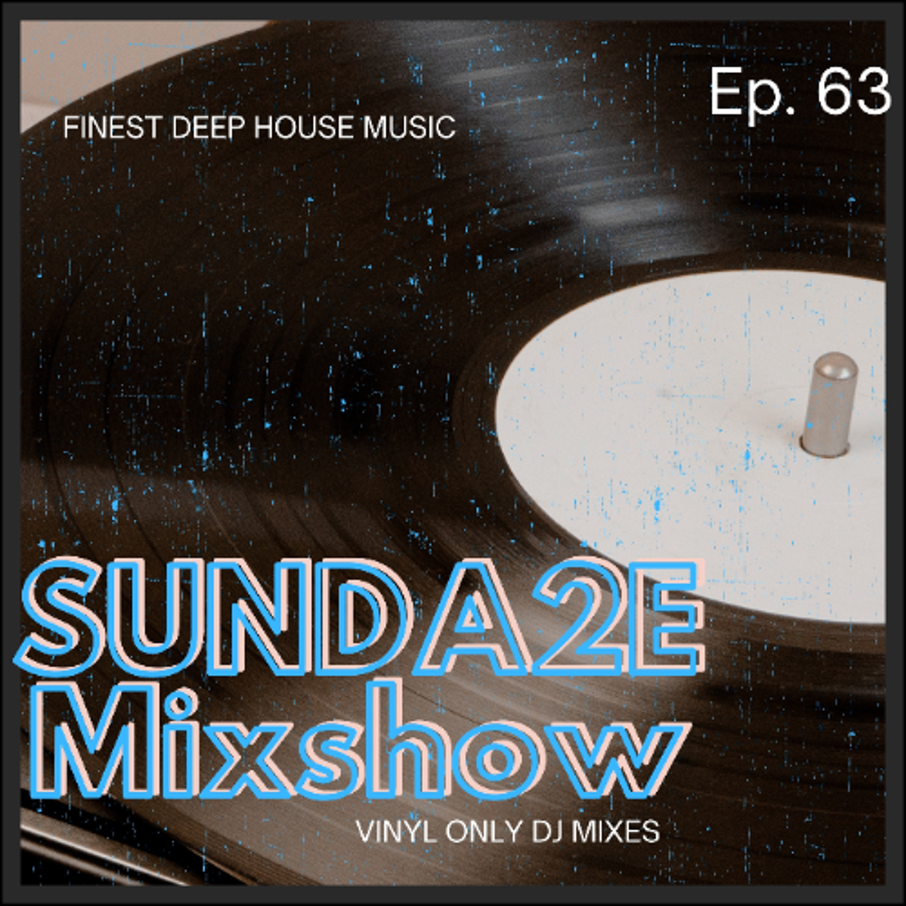 SUNDA2E Mixshow Ep. 63 (31.05.26) episode artwork