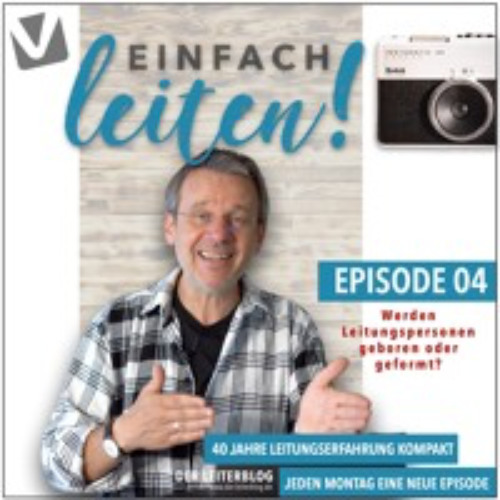 04_Leitungspersonen - Werden Sie Geboren Oder Geformt?