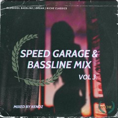 Speed Garage & Bassline Mix Vol. 3 | Organ | Oldskool | Classics