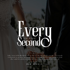 Every Second