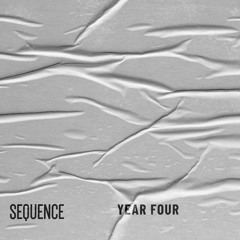 SEQUENCE (Year Four)
