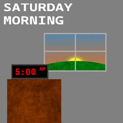 Saturday Morning