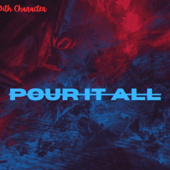 POUR IT ALL Beatswc.net