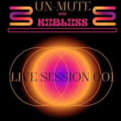 KobLoss b2b Unmute - Live Session #001