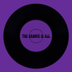 The Groove Is All (Guitar Instrumental)