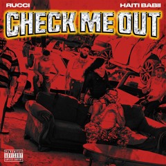 Rucci & Haiti Babii - Check Me Out