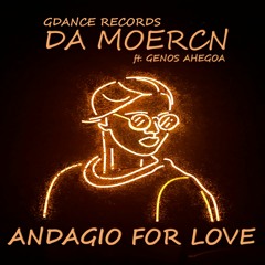 Da Moercn Ft. Genos Ahegoa - Andagio For Love