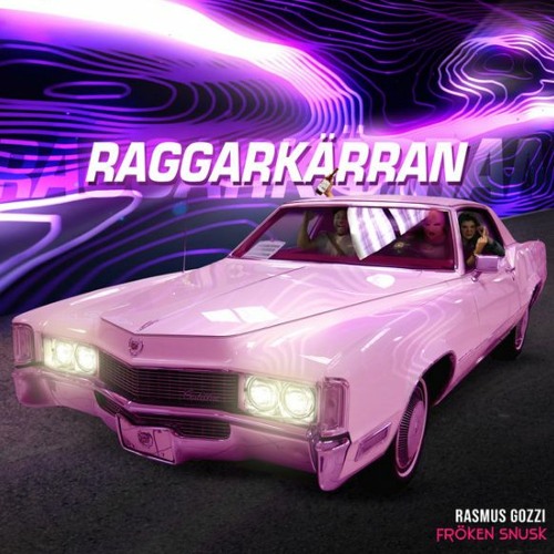 Rasmus Gozzi, FRÖKEN SNUSK - RAGGARKÄRRAN [Speed Up]