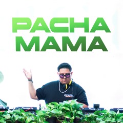 Pachamama By Tierra Groove - Rangel DJ Set (Afro/Latin House)
