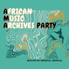 "Dancing the Archive" AMA-Party selection mixed by Oriental Tropical