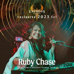 Ruby Chase | 2023 | Exclusive Set for Envision Festival