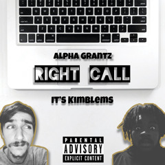 RIGHT CALL FEAT. It's Kimblems