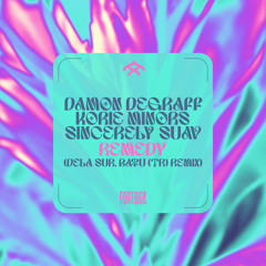 Remedy (dela sur, BATU (TR) Remix) [feat. Sincerely Suav]